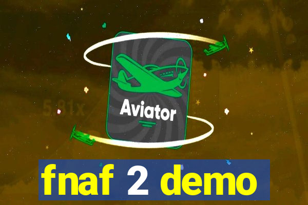 fnaf 2 demo